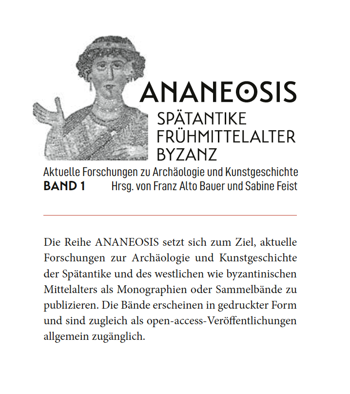 ANANEOSIS. Spätantike - Frühmittelalter - Byzanz.